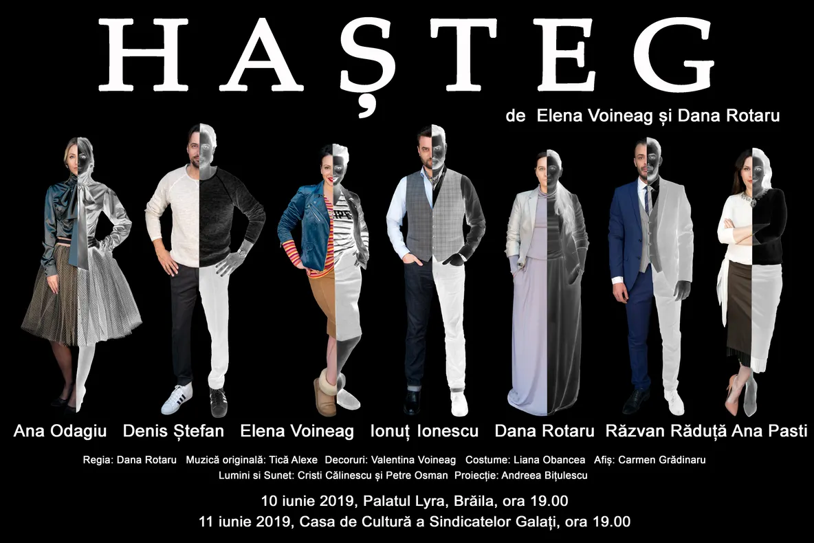 Pe 10 iunie 2019, la Sala Lyra din Brăila, de la ora 19.00 se joacă Hașteg