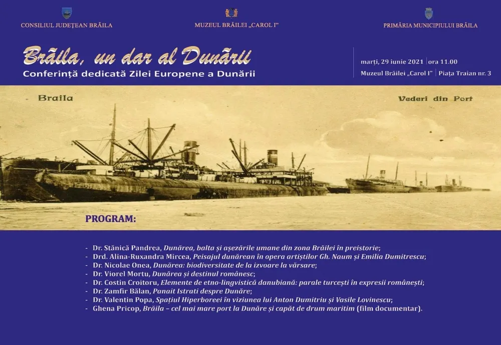 Muzeul Brăilei „Carol I” organizează Conferința „Brăila un dar al Dunării”