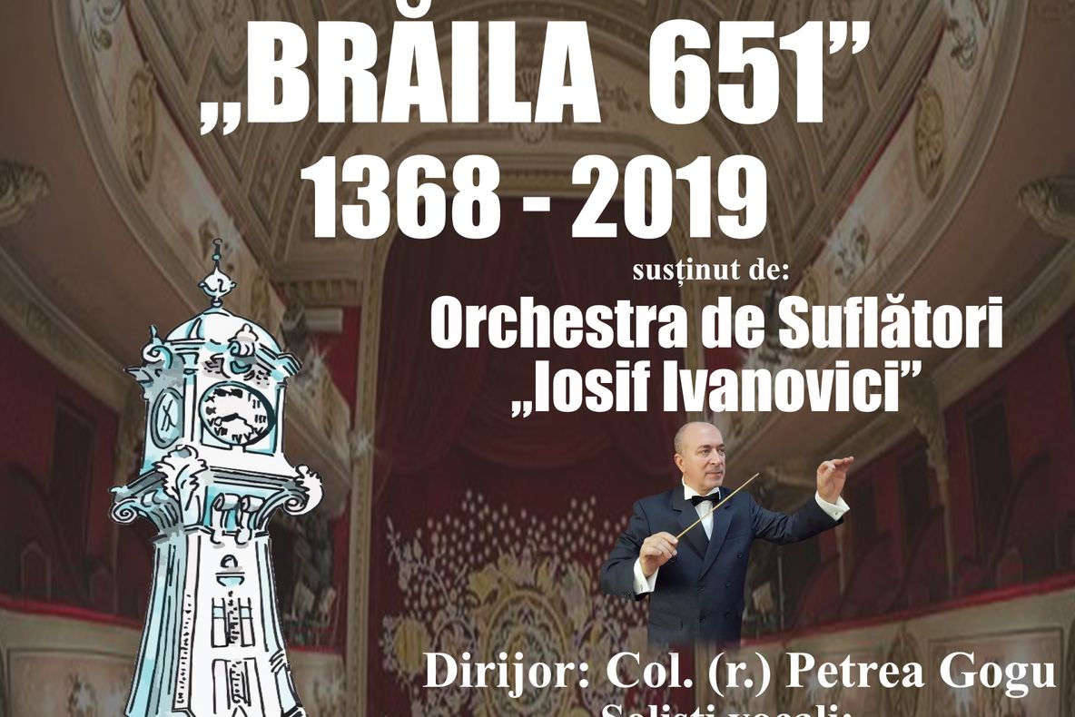 Concert aniversar ”Brăila 651”