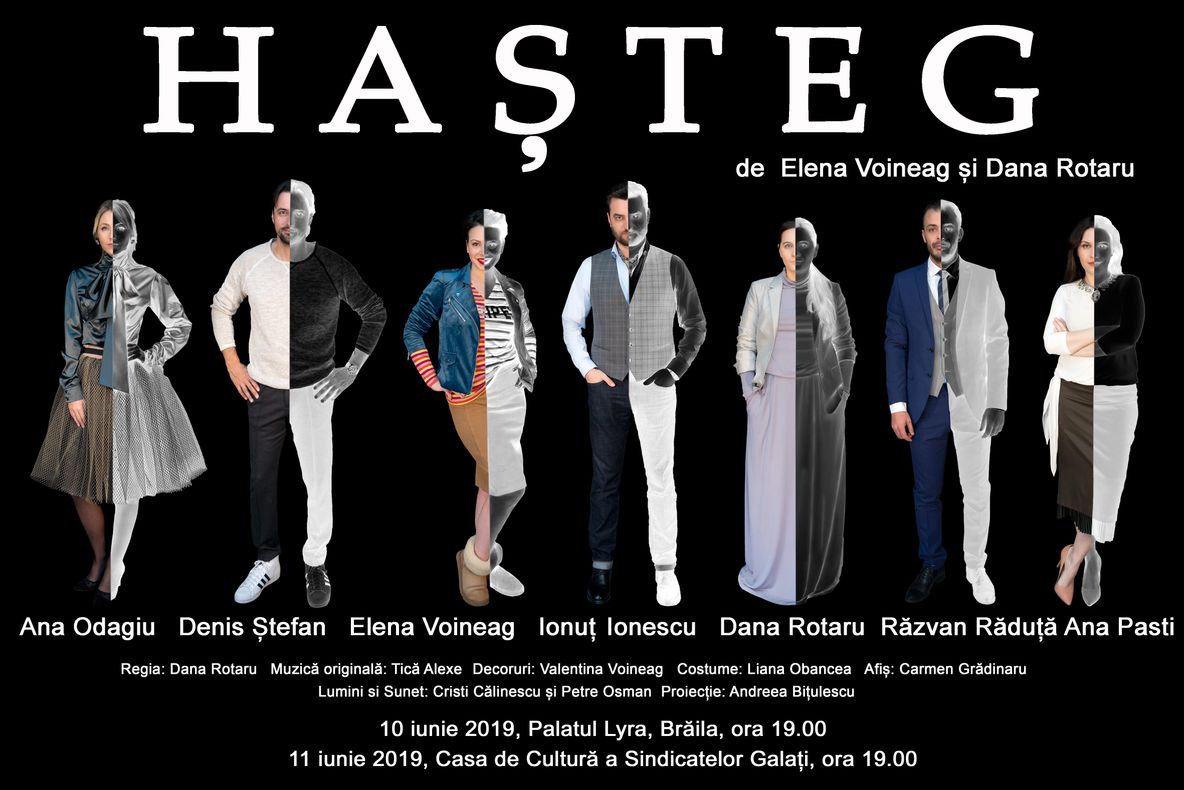 Pe 10 iunie 2019, la Sala Lyra din Brăila, de la ora 19.00 se joacă Hașteg