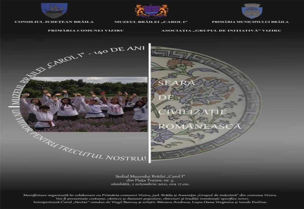 Seară de civilizație românească la Muzeul Brăilei „Carol I”