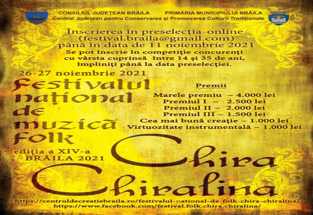 În perioada 26-27  noiembrie 2021 are loc a XIV-a ediţie a Festivalului naţional de folk Chira Chiralina