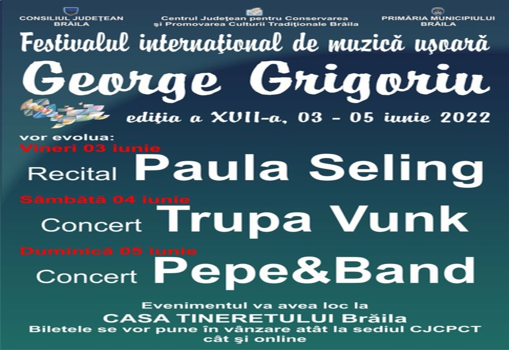 Brăila găzduiește cea de-a XVII-a ediție a Festivalului Internațional de Muzică Ușoară George Grigoriu.
