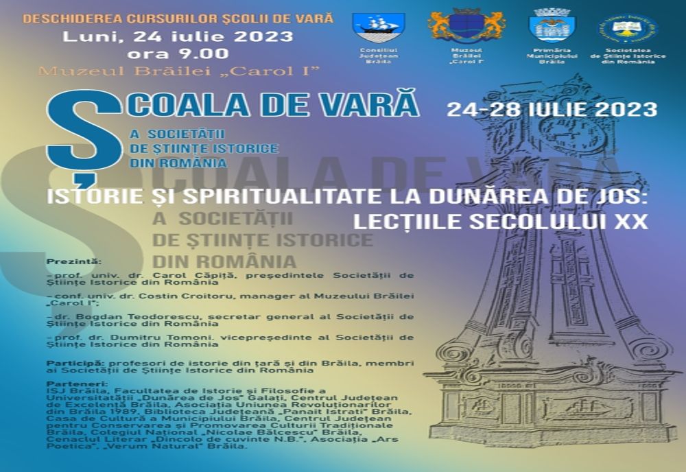Școala de vară a Societății de științe istorice din România - Istorie și Spiritualitate la Dunărea de Jos: lecțiile secolului XX