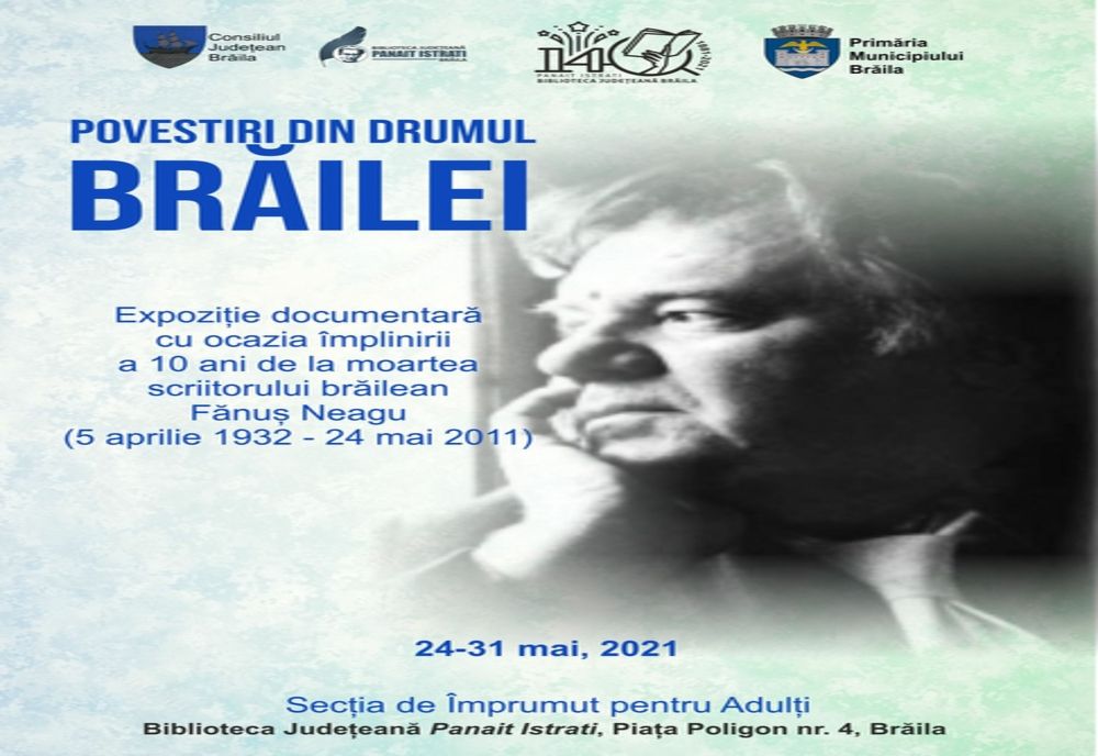 Expoziție documentară cu ocazia împlinirii a 10 ani de la moartea scriitorului brăilean Fănuş Neagu