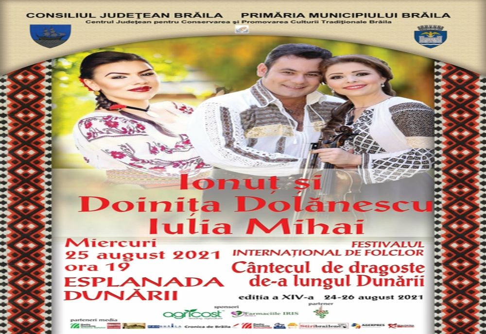 Brăila organiozează a XIV-a ediție a Festivalului Internațional de folclor Cântecul de dragoste de-a lungul Dunării