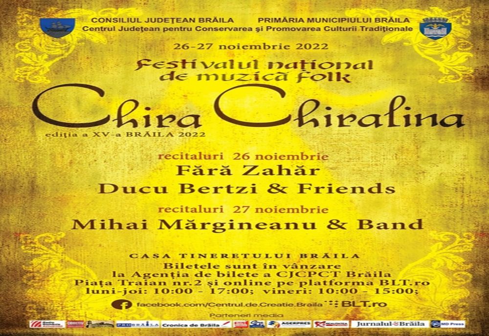 A XV-a ediţie a Festivalului Naţional de folk Chira Chiralina are loc în perioada 26-27 noiembrie