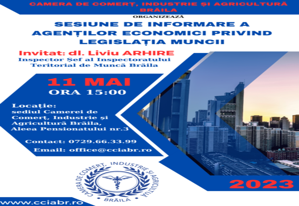 „Sesiune de informare a agenților economici privind legislația muncii" organizată de CCIA Brăila