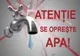 Atenție, se oprește apa!