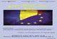 Ziua Europei sărbătorită la Muzeul Brăilei